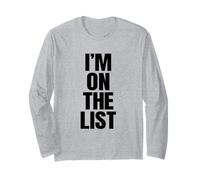 I'M ON THE LIST - funny sarcasm retro guestlist vip naughty Long Sleeve T-Shirt