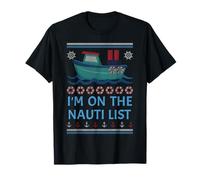 I'm On The Nauti List Happy Christmas Funny Ugly Christmas T-Shirt