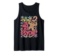 I'm On The Nice List Psyche! Gingerbread Man Tank Top