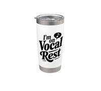 I'm On Vocal Rest Funny for Singers and Speakers Stainless Steel Insulated Tumbler