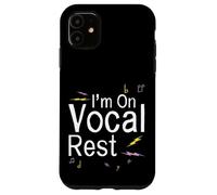 I'm On Vocal Rest Singer Voice Recovery Case for iPhone 11