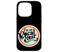 I'm On Vocal Rest Singer Voice Recovery |- Case for iPhone 14 Pro