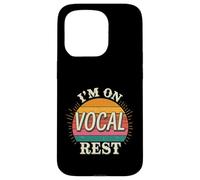 I'm On Vocal Rest Singer Voice Recovery - Case for iPhone 15 Pro