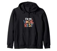I'm On Vocal Rest Singer Voice Recovery ---- Zip Hoodie