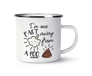I'm One Fart Away from A Poo Retro Enamel Mug Cup