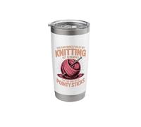 I'm One with Pointy Sticks Quilting Knitter Crafter Knitting Stainless Steel Insulated Tumbler