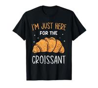 I'm only a croissant lover here for the croissant T-Shirt