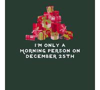 I'm Only A Morning Person Sweatshirt - Forest Green - XL - Black