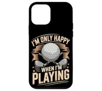 Im Only Happy When Im Playing Golf Game Sport Case for iPhone 12 mini