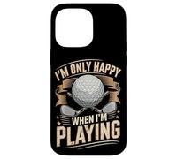 Im Only Happy When Im Playing Golf Game Sport Case for iPhone 14 Pro Max