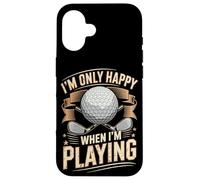 Im Only Happy When Im Playing Golf Game Sport Case for iPhone 16