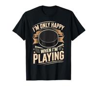 Im Only Happy When Im Playing Ice Hockey T-Shirt