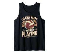 Im Only Happy When Im Playing Volleyball Tank Top