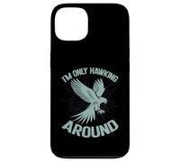 I'm Only Hawking Around Falconry Case for iPhone 13