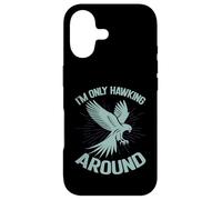 I'm Only Hawking Around Falconry Case for iPhone 17