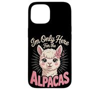 I'm Only Here For The Alpacas Farm Case for iPhone 15