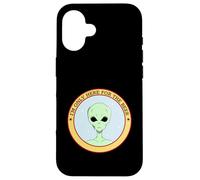 I'm Only Here For The Beer (Funny Alien Statement) Case for iPhone 16