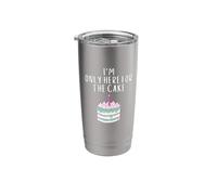 I'm only here for the Cake Funny Pink Meme Wedding Cakes Stainless Steel Insulated Tumbler