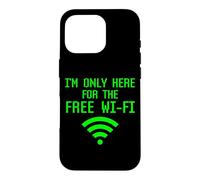 I'm Only Here For The Free Wifi Funny Internet Marketer G ase for iPhone 16 Pro