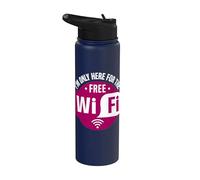 I'm Only Here for The Free WiFi Stainless Steel Insulated Water Bottle