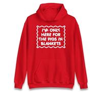 I'm Only Here For the Pigs in Blankets Christmas Hoodie, Xmas Funny Festive Hoodie Red