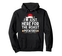 I'm Only Here For The Roast Potatoes Food Funny Christmas Pullover Hoodie