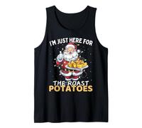 I'm Only Here for The Roast Potatoes Santa Funny Christmas Tank Top