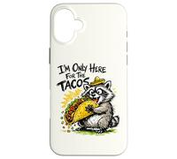 I'm Only Here For The Tacos Raccoon Taco Lover Case for iPhone 16 Plus