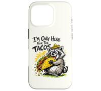 I'm Only Here For The Tacos Raccoon Taco Lover Case for iPhone 16 Pro
