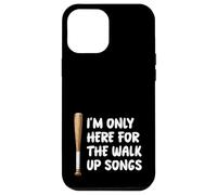 I'm Only Here For Walk Up Songs Baseball Player Fan Dad Mom Case for iPhone 12 Pro Max