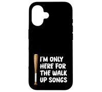 I'm Only Here For Walk Up Songs Baseball Player Fan Dad Mom Case for iPhone 16