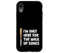 I'm Only Here For Walk Up Songs Baseball Player Fan Dad Mom Case for iPhone XR