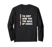 I'm Only Here For Walk Up Songs Baseball Player Fan Dad Mom Long Sleeve T-Shirt
