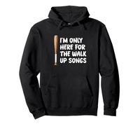 I'm Only Here For Walk Up Songs Baseball Player Fan Dad Mom Pullover Hoodie