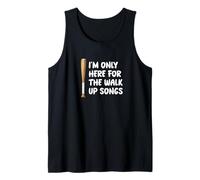 I'm Only Here For Walk Up Songs Baseball Player Fan Dad Mom Tank Top
