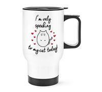 I'm Only Speaking to My Cat Today Travel Mug Cup with Handle