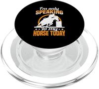 I'm Only Speaking To My Horse Today PopSockets PopGrip for MagSafe