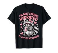 Im Only Staying Hydrated to Outlive My Enemies T-Shirt