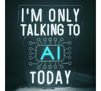 I'm Only Talking to AI Today Neon Sign, 16.5"x7.8" Futuristic Tech-Inspired Wall Decor, USB Powered, Dimmable, Futuristic Style LED Light Perfect for Offices, Gamers, Coders, and AI Enthusiasts