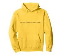 "I'm only talking to Jesus today" Funny Christian Introvert Pullover Hoodie