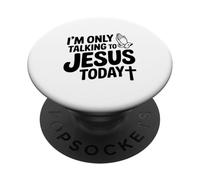 I'm Only Talking To Jesus Today Funny Christian PopSockets Adhesive PopGrip