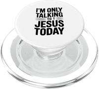 I'm Only Talking To Jesus Today Funny Quote PopSockets PopGrip for MagSafe