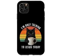 I'm Only Talking To Jesus Today Grumpy Black Cat Coffee Case for iPhone 11 Pro Max