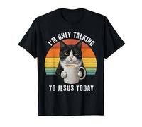 I'm Only Talking to Jesus Today Tuxedo Cat Coffee T-Shirt