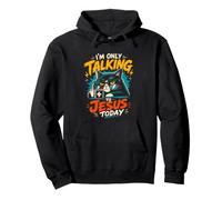 I'M ONLY TALKING TO JESUS TODAY Unisex Praying Cat Pullover Hoodie