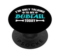 I'm Only Talking To My Bobtail Today Old English Sheepdog PopSockets Adhesive PopGrip