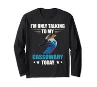 I'm Only Talking To My Cassowaries Casque Cassowary Lover Long Sleeve T-Shirt
