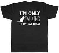 I'm Only Talking to My Cat Today Mens Short Sleeve T-Shirt Black
