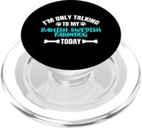 I'm Only Talking To My Danish-Swedish Farmdog Today Dansky PopSockets PopGrip for MagSafe