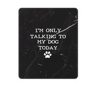I'M Only Talking To My Dog Today Desk Mat With Stitched Edges Mouse Mat Small Mousemat For Gaming Home Studying 25X30Cm